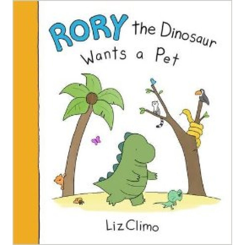 英文原版 Rory the Dinosaur Wants a Pet 恐龙罗伊想要宠物 Liz Climo 治愈系蠢萌 开心果漫画 全彩绘本 儿童亲子读物故事书折扣优惠信息